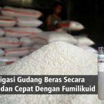 Fumigasi Gudang Beras Secara Efektif dan Cepat Dengan Fumilikuid